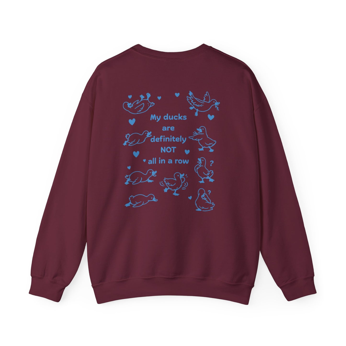 “My Ducks Are Definitely Not All in a Row” Sweatshirt – Funny Duck Jumper, Cute Chaos Design, Quirky Gift for Her
