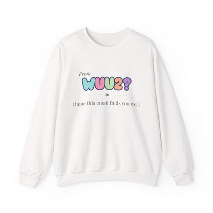 From WUU2? to “I Hope This Email Finds You Well” Sweatshirt – 90s Nostalgia Jumper, Funny Millennial Gift, Retro Office Humour