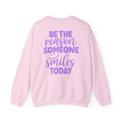 Be the Reason Someone Smiles Today Sweatshirt – Positive Quote Jumper, Feel Good Back Print, Kindness Gift