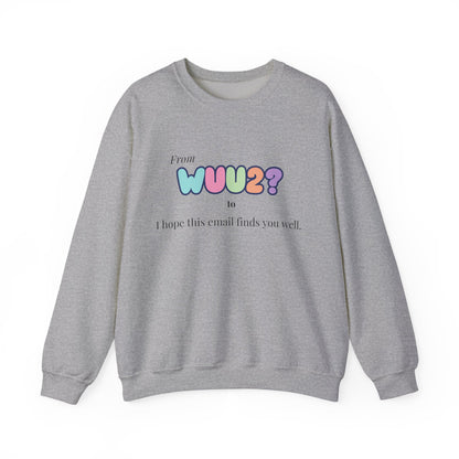From WUU2? to “I Hope This Email Finds You Well” Sweatshirt – 90s Nostalgia Jumper, Funny Millennial Gift, Retro Office Humour