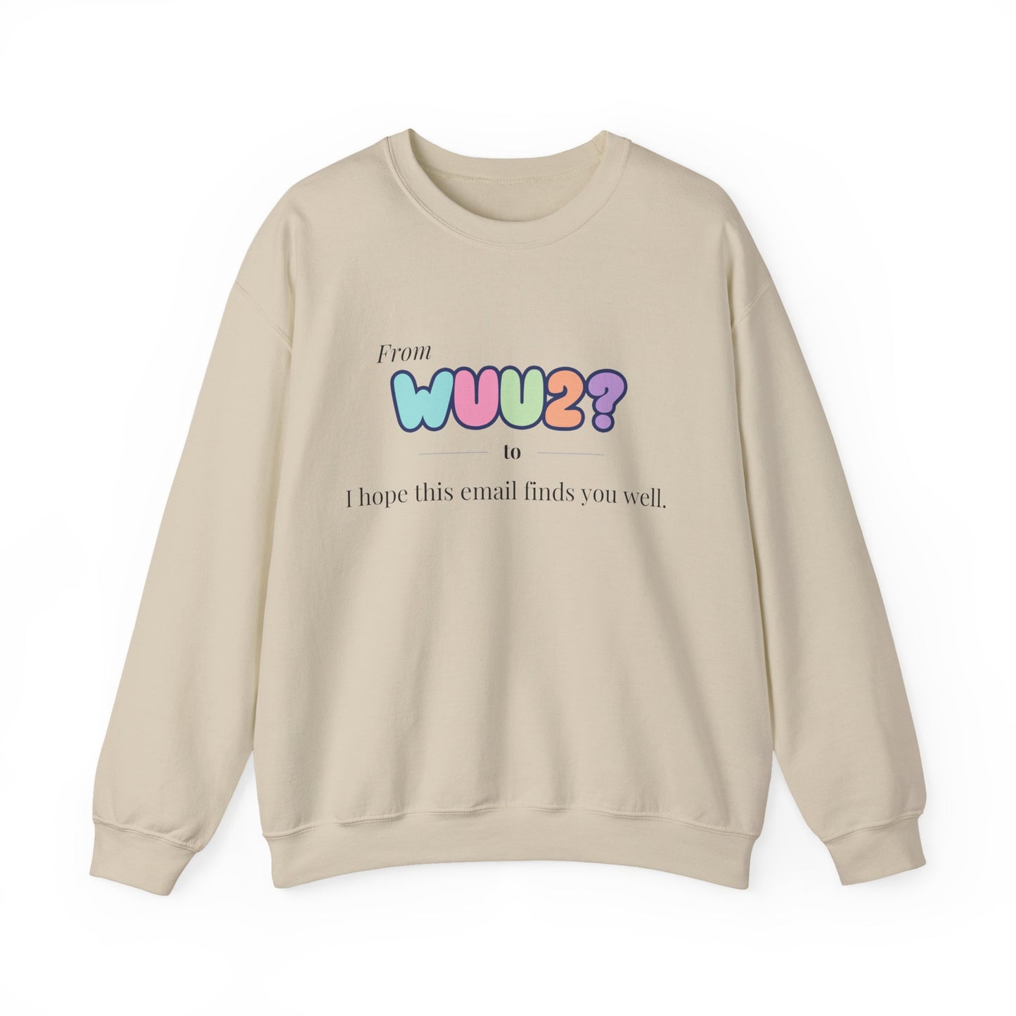 From WUU2? to “I Hope This Email Finds You Well” Sweatshirt – 90s Nostalgia Jumper, Funny Millennial Gift, Retro Office Humour