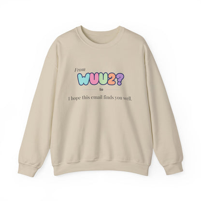 From WUU2? to “I Hope This Email Finds You Well” Sweatshirt – 90s Nostalgia Jumper, Funny Millennial Gift, Retro Office Humour