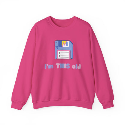 I’m This Old Sweatshirt | Funny Retro Jumper | 90s Nostalgia Birthday Gift | Unisex Crewneck