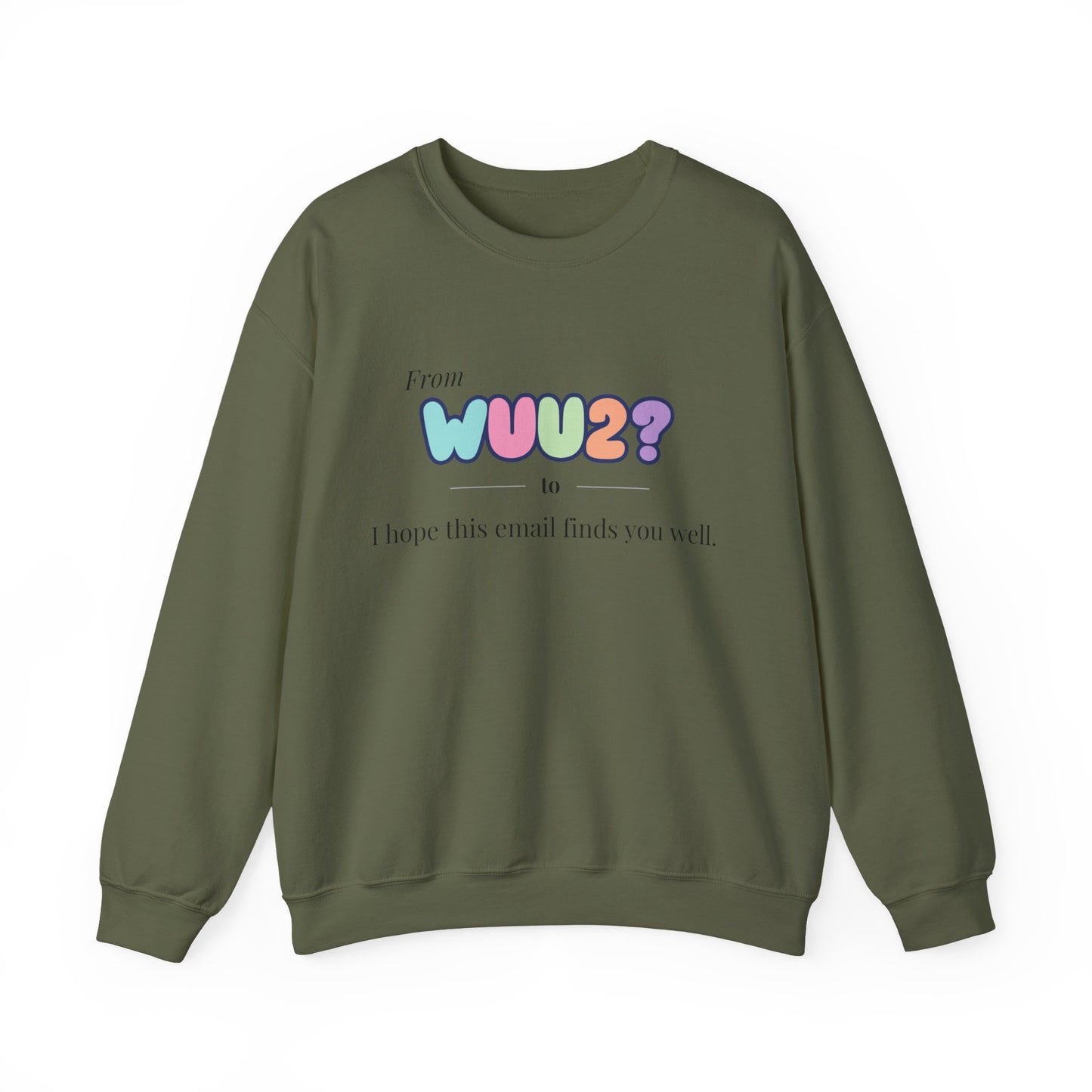 From WUU2? to “I Hope This Email Finds You Well” Sweatshirt – 90s Nostalgia Jumper, Funny Millennial Gift, Retro Office Humour