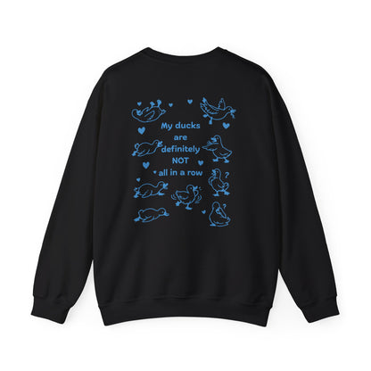 “My Ducks Are Definitely Not All in a Row” Sweatshirt – Funny Duck Jumper, Cute Chaos Design, Quirky Gift for Her