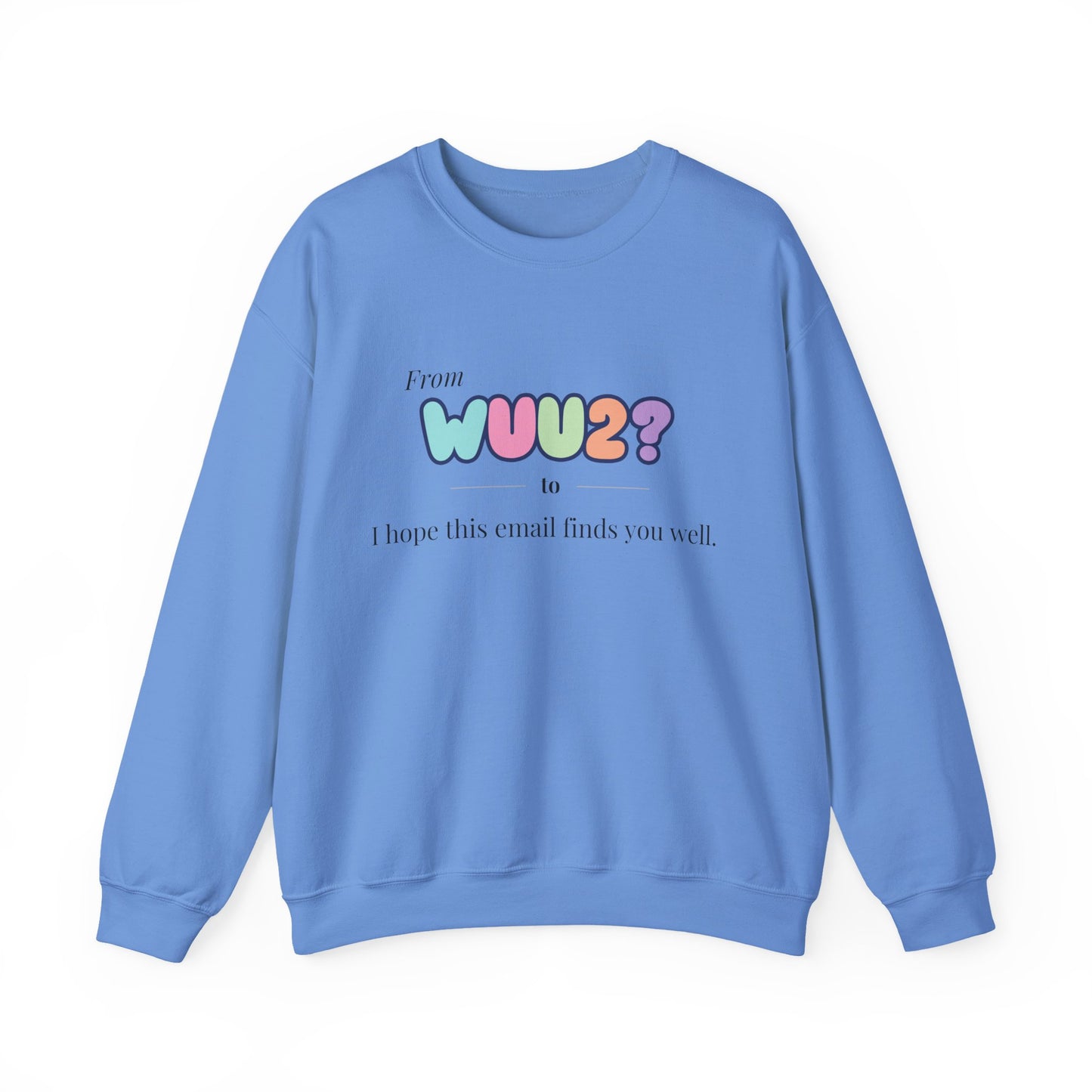 From WUU2? to “I Hope This Email Finds You Well” Sweatshirt – 90s Nostalgia Jumper, Funny Millennial Gift, Retro Office Humour