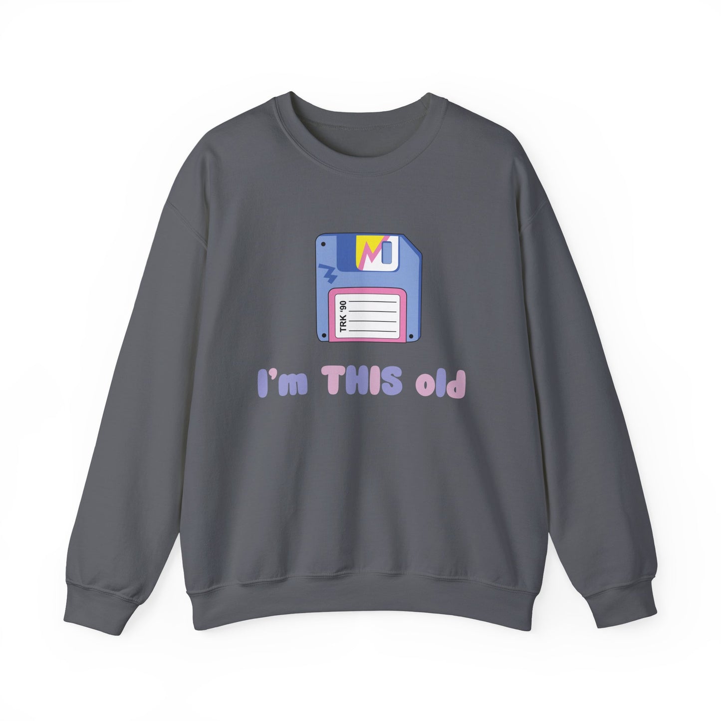 I’m This Old Sweatshirt | Funny Retro Jumper | 90s Nostalgia Birthday Gift | Unisex Crewneck