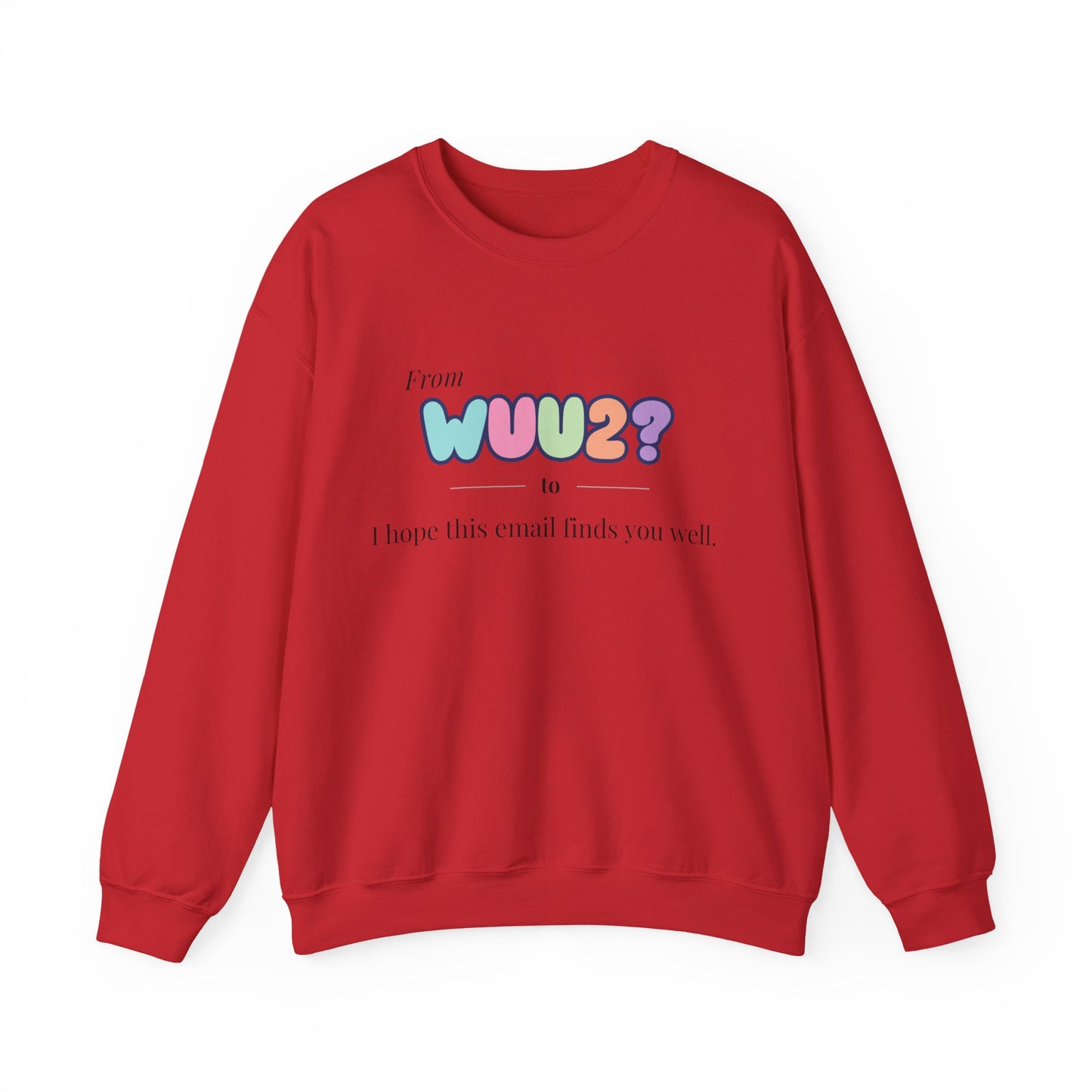 From WUU2? to “I Hope This Email Finds You Well” Sweatshirt – 90s Nostalgia Jumper, Funny Millennial Gift, Retro Office Humour