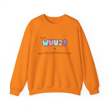 From WUU2? to “I Hope This Email Finds You Well” Sweatshirt – 90s Nostalgia Jumper, Funny Millennial Gift, Retro Office Humour