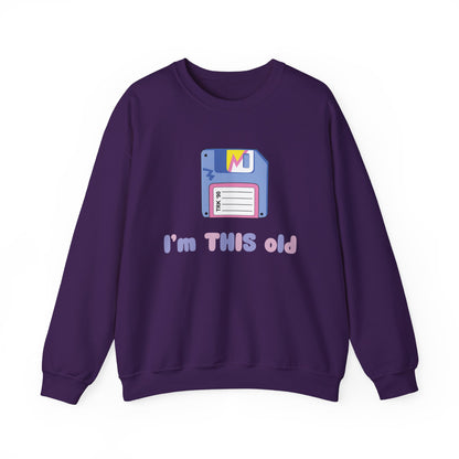 I’m This Old Sweatshirt | Funny Retro Jumper | 90s Nostalgia Birthday Gift | Unisex Crewneck