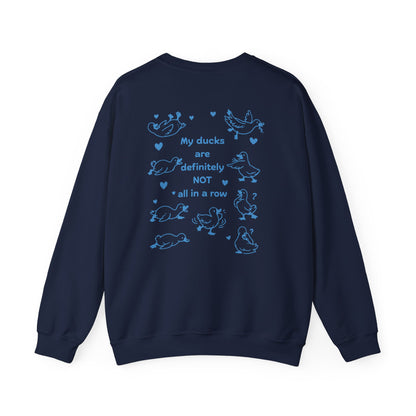 “My Ducks Are Definitely Not All in a Row” Sweatshirt – Funny Duck Jumper, Cute Chaos Design, Quirky Gift for Her