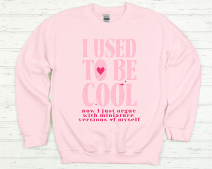 Funny Mom Sweatshirt – “I Used to Be Cool” Quote Jumper | Cute Parenting Hoodie & Pullover for Mothers