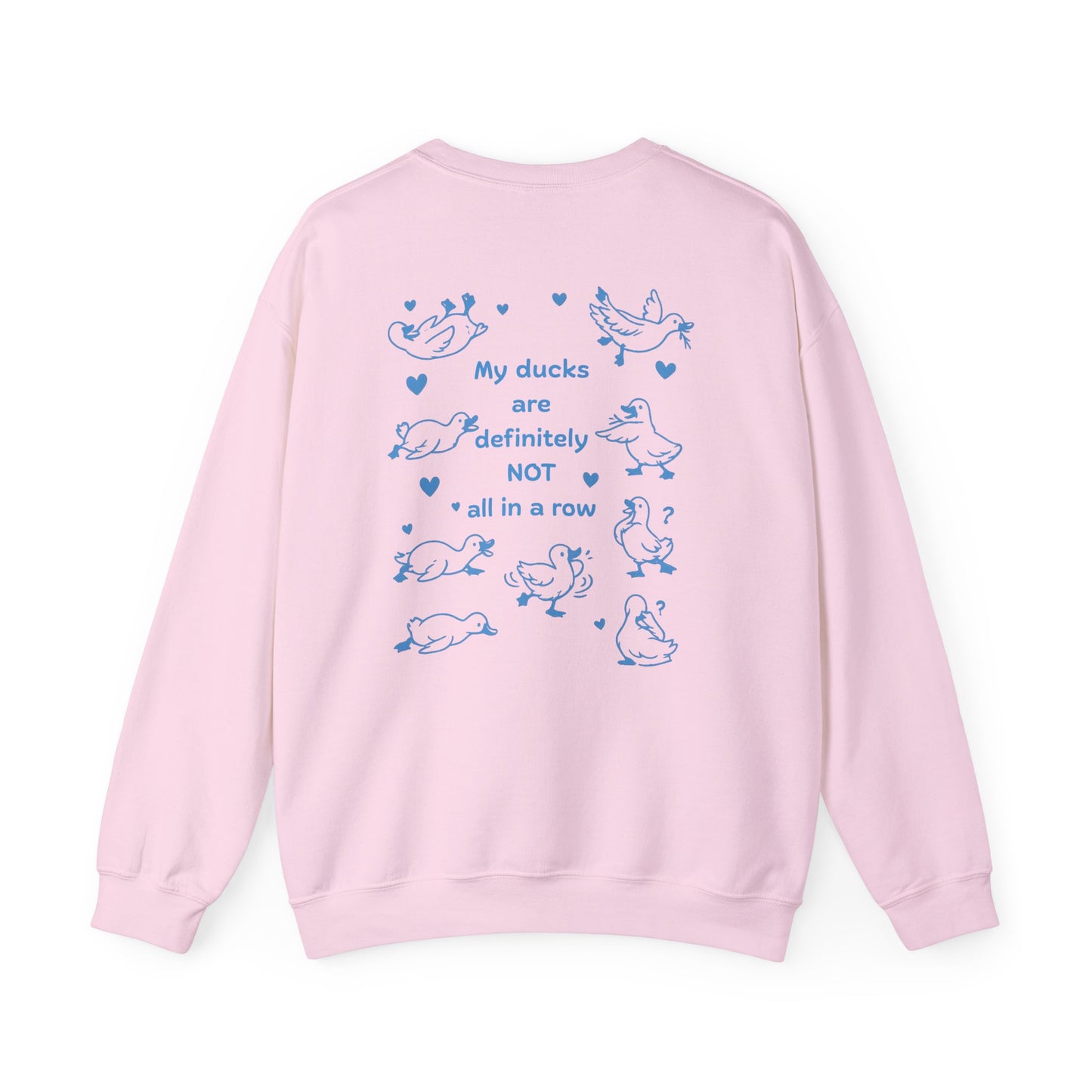 “My Ducks Are Definitely Not All in a Row” Sweatshirt – Funny Duck Jumper, Cute Chaos Design, Quirky Gift for Her