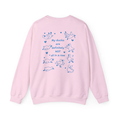 “My Ducks Are Definitely Not All in a Row” Sweatshirt – Funny Duck Jumper, Cute Chaos Design, Quirky Gift for Her