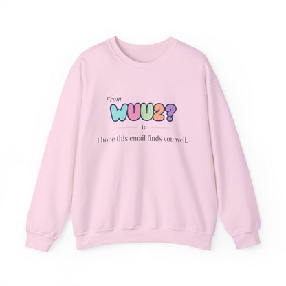 From WUU2? to “I Hope This Email Finds You Well” Sweatshirt – 90s Nostalgia Jumper, Funny Millennial Gift, Retro Office Humour