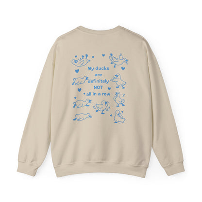 “My Ducks Are Definitely Not All in a Row” Sweatshirt – Funny Duck Jumper, Cute Chaos Design, Quirky Gift for Her