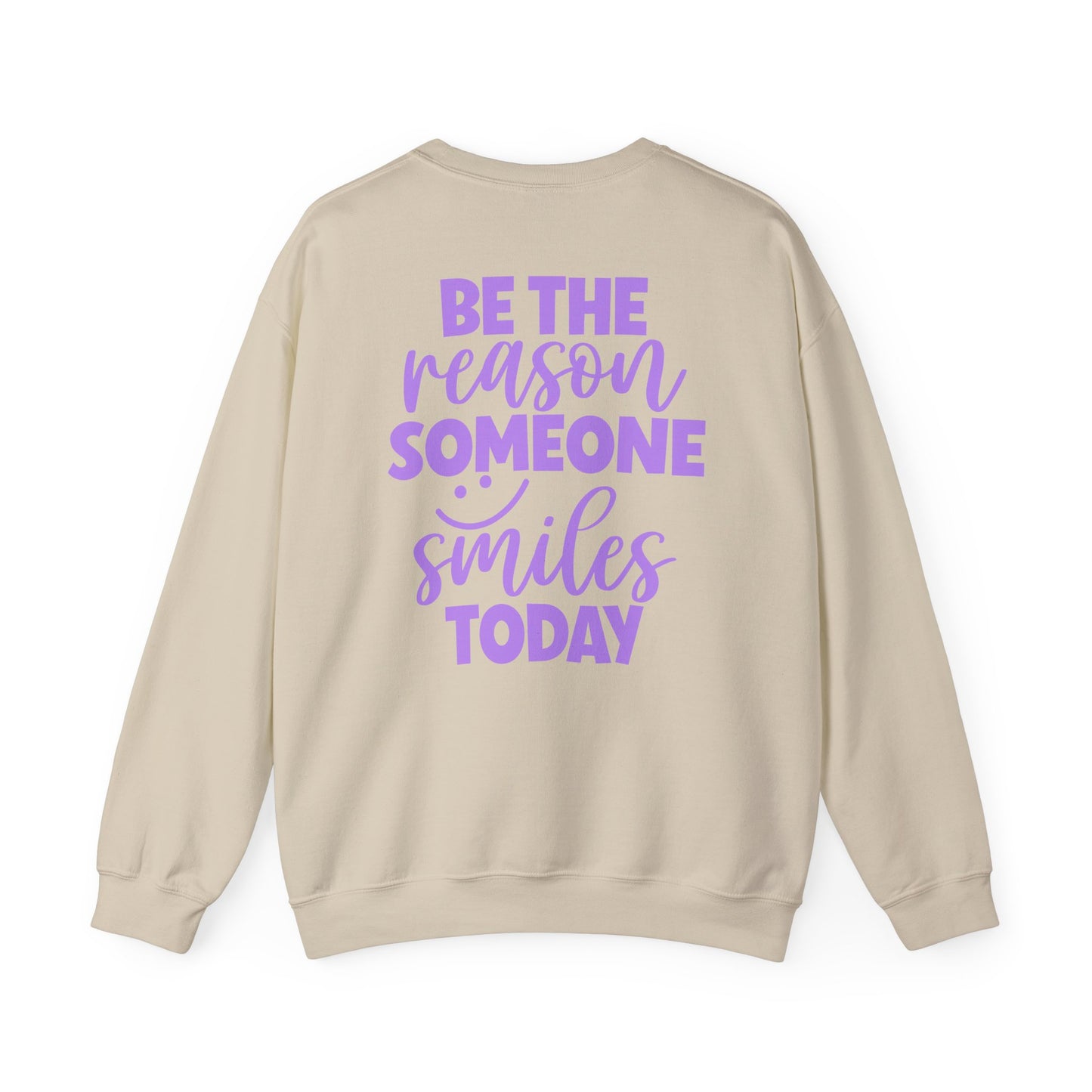 Be the Reason Someone Smiles Today Sweatshirt – Positive Quote Jumper, Feel Good Back Print, Kindness Gift