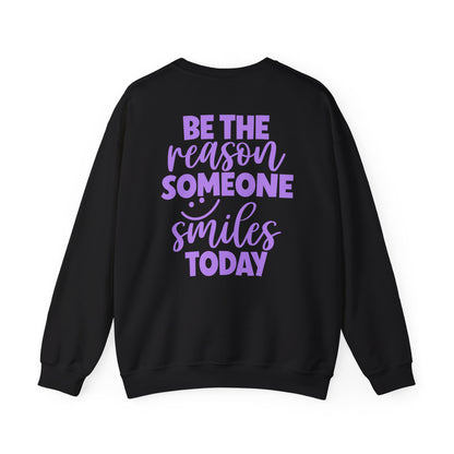 Be the Reason Someone Smiles Today Sweatshirt – Positive Quote Jumper, Feel Good Back Print, Kindness Gift