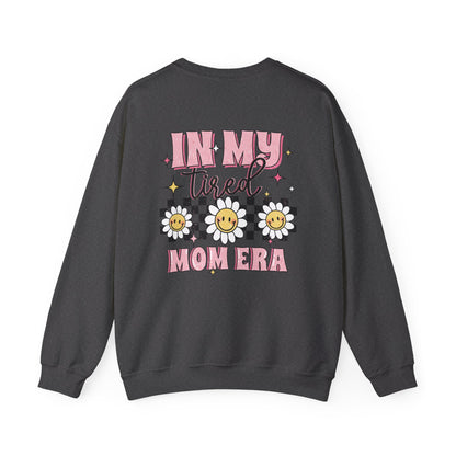 In My Tired Mom Era Sweatshirt - Funny Mom Life Sweater, Cute Retro Flower Jumper, Birthday or Christmas Gift for Moms