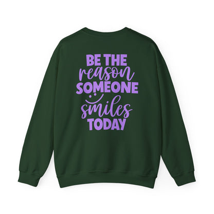 Be the Reason Someone Smiles Today Sweatshirt – Positive Quote Jumper, Feel Good Back Print, Kindness Gift