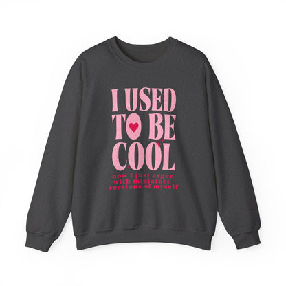 Funny Mom Sweatshirt – “I Used to Be Cool” Quote Jumper | Cute Parenting Hoodie & Pullover for Mothers