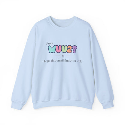From WUU2? to “I Hope This Email Finds You Well” Sweatshirt – 90s Nostalgia Jumper, Funny Millennial Gift, Retro Office Humour