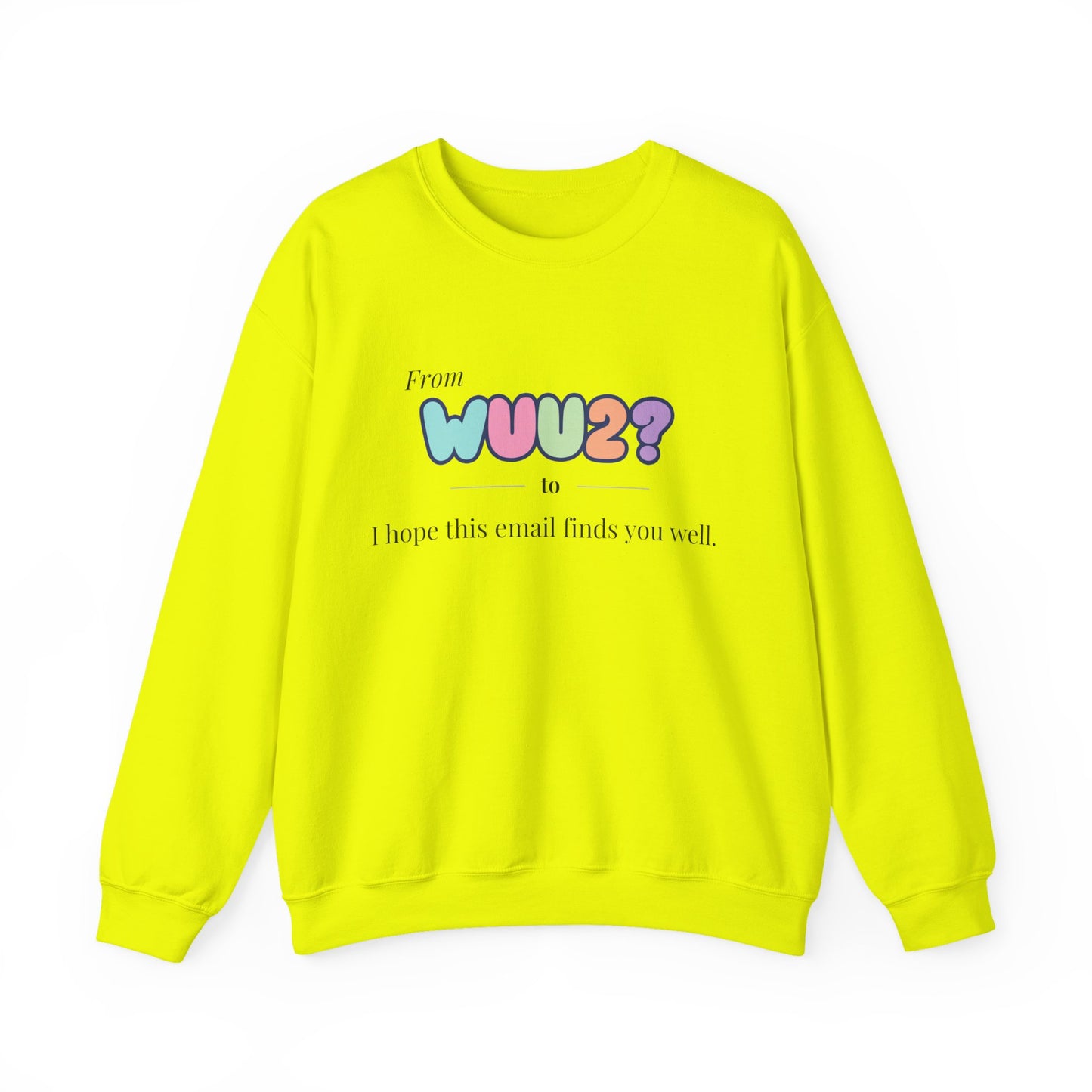 From WUU2? to “I Hope This Email Finds You Well” Sweatshirt – 90s Nostalgia Jumper, Funny Millennial Gift, Retro Office Humour