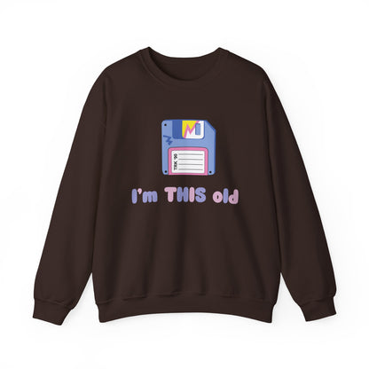I’m This Old Sweatshirt | Funny Retro Jumper | 90s Nostalgia Birthday Gift | Unisex Crewneck