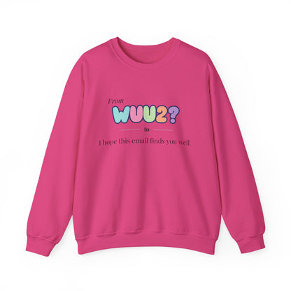 From WUU2? to “I Hope This Email Finds You Well” Sweatshirt – 90s Nostalgia Jumper, Funny Millennial Gift, Retro Office Humour
