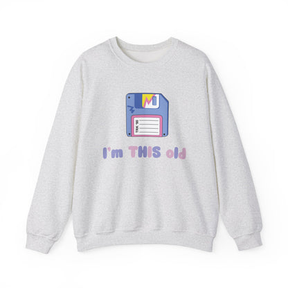 I’m This Old Sweatshirt | Funny Retro Jumper | 90s Nostalgia Birthday Gift | Unisex Crewneck