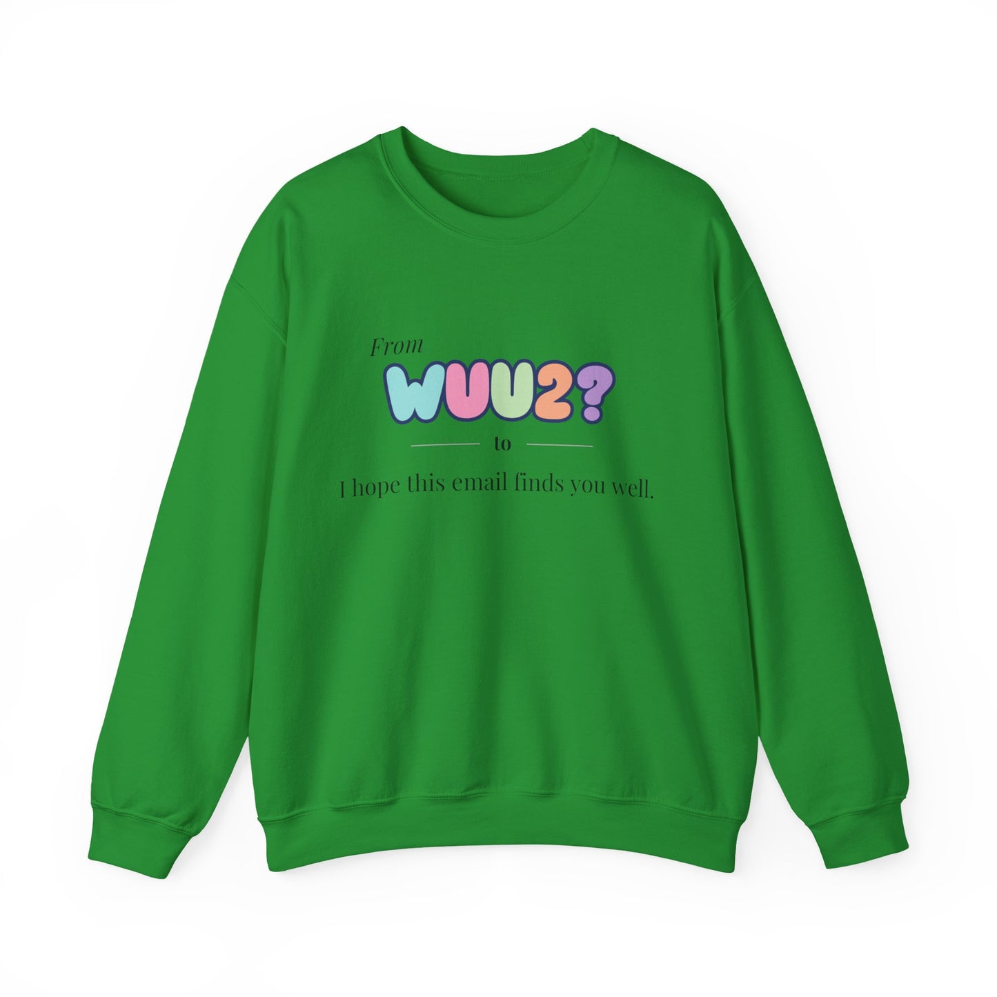 From WUU2? to “I Hope This Email Finds You Well” Sweatshirt – 90s Nostalgia Jumper, Funny Millennial Gift, Retro Office Humour