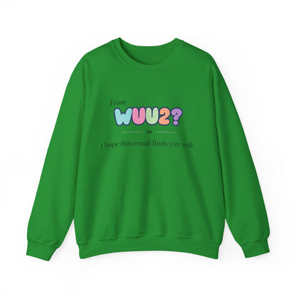 From WUU2? to “I Hope This Email Finds You Well” Sweatshirt – 90s Nostalgia Jumper, Funny Millennial Gift, Retro Office Humour