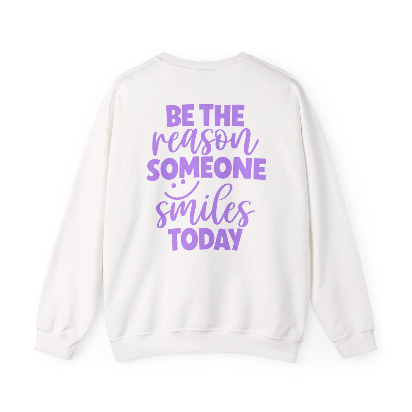 Be the Reason Someone Smiles Today Sweatshirt – Positive Quote Jumper, Feel Good Back Print, Kindness Gift
