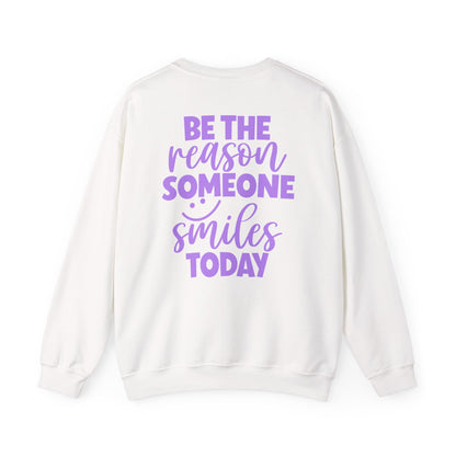 Be the Reason Someone Smiles Today Sweatshirt – Positive Quote Jumper, Feel Good Back Print, Kindness Gift